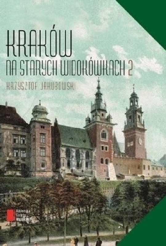 Kraków na starych widokówkach